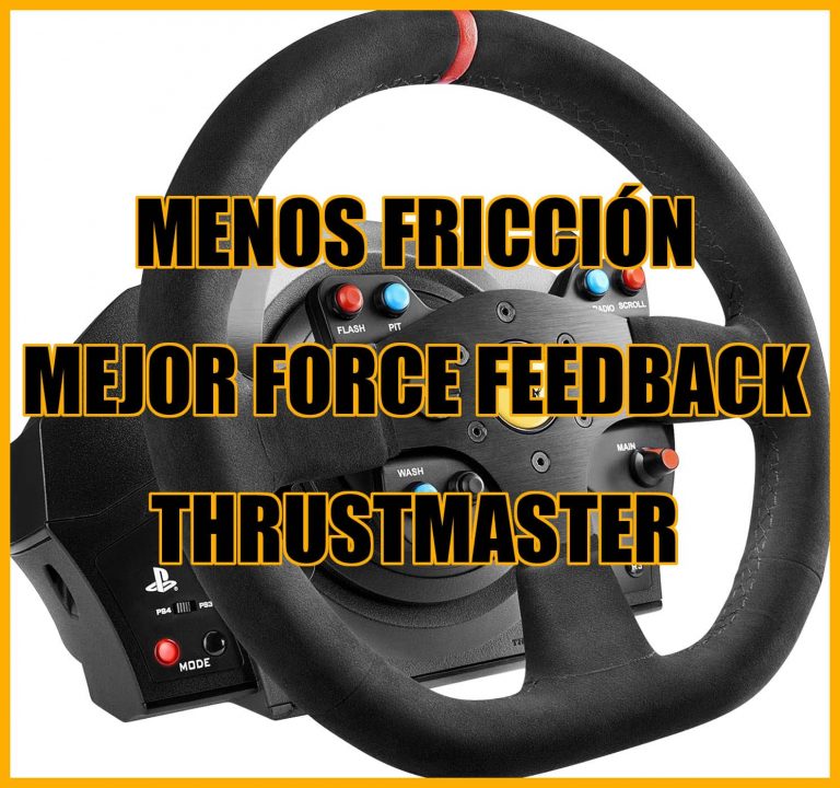 mejorar force feedback thrustmaster